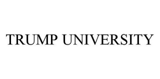 TRUMP UNIVERSITY