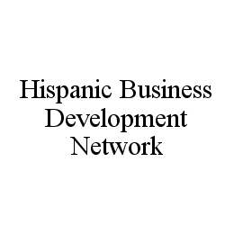 HISPANIC BUSINESS DEVELOPMENT NETWORK