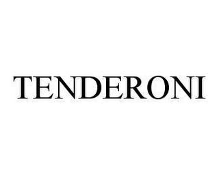 TENDERONI