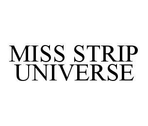 MISS STRIP UNIVERSE