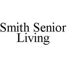 SMITH SENIOR LIVING