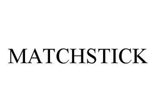 MATCHSTICK