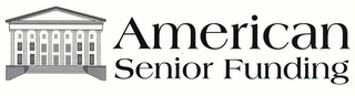 AMERICAN SENIOR FUNDING