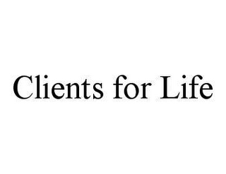 CLIENTS FOR LIFE