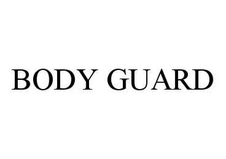 BODY GUARD