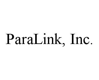 PARALINK, INC.