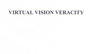 VIRTUAL VISION VERACITY