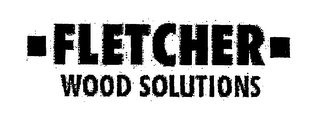 FLETCHER WOOD SOLUTIONS