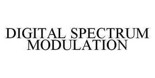 DIGITAL SPECTRUM MODULATION