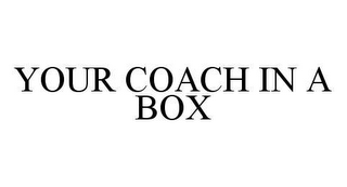 YOUR COACH IN A BOX