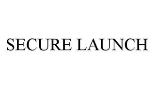 SECURE LAUNCH