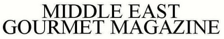 MIDDLE EAST GOURMET MAGAZINE