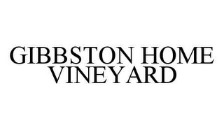 GIBBSTON HOME VINEYARD