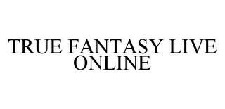 TRUE FANTASY LIVE ONLINE