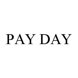 PAY DAY