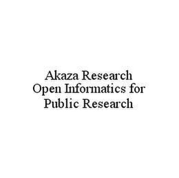 AKAZA RESEARCH OPEN INFORMATICS FOR PUBLIC RESEARCH