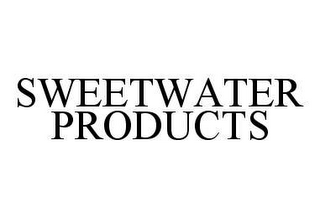 SWEETWATER PRODUCTS