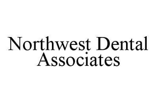 NORTHWEST DENTAL ASSOCIATES