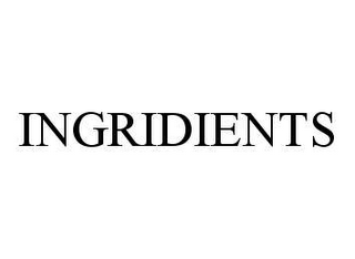 INGRIDIENTS