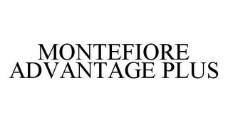 MONTEFIORE ADVANTAGE PLUS