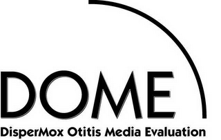 DOME DISPERMOX OTITIS MEDIA EVALUATION