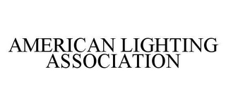 AMERICAN LIGHTING ASSOCIATION