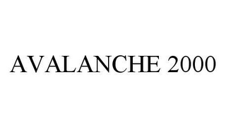 AVALANCHE 2000