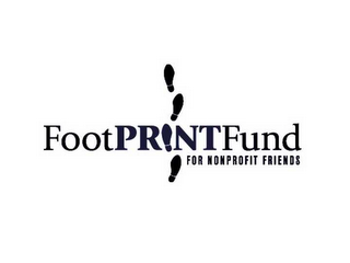 FOOTPRINTFUND FOR NONPROFIT FRIENDS