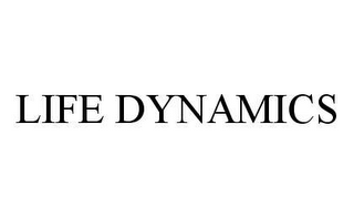 LIFE DYNAMICS