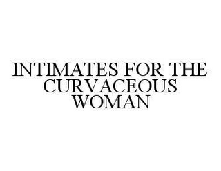 INTIMATES FOR THE CURVACEOUS WOMAN