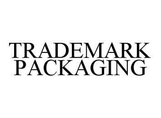 TRADEMARK PACKAGING