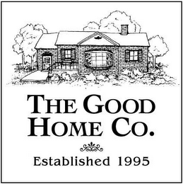 THE GOOD HOME CO. ESTABLISHED 1995