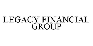 LEGACY FINANCIAL GROUP