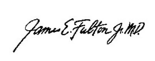 JAMES E. FULTON JR. M.D.