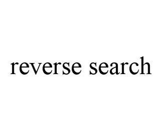 REVERSE SEARCH