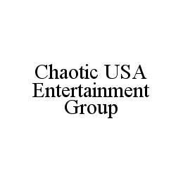 CHAOTIC USA ENTERTAINMENT GROUP