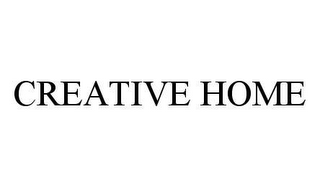 CREATIVE HOME