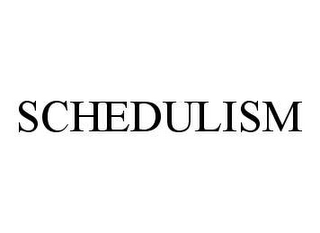 SCHEDULISM