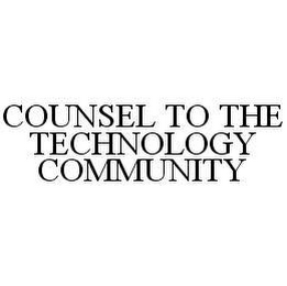 COUNSEL TO THE TECHNOLOGY COMMUNITY