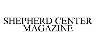 SHEPHERD CENTER MAGAZINE