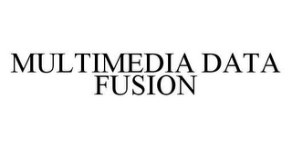 MULTIMEDIA DATA FUSION