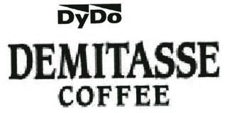 DYDO DEMITASSE COFFEE