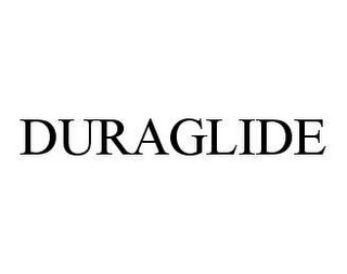 DURAGLIDE