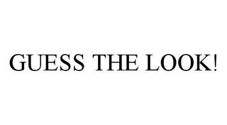 GUESS THE LOOK!