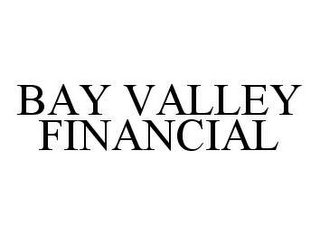 BAY VALLEY FINANCIAL