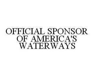 OFFICIAL SPONSOR OF AMERICA'S WATERWAYS