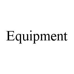 EQUIPMENT