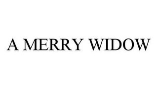 A MERRY WIDOW