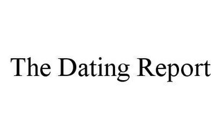 THE DATING REPORT