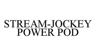 STREAM-JOCKEY POWER POD